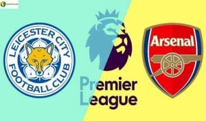 Soi kèo tỷ số nhà cái trận Leicester City vs Arsenal