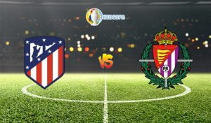Soi kèo trận đấu bóng đá Atletico Madrid vs Real Valladolida