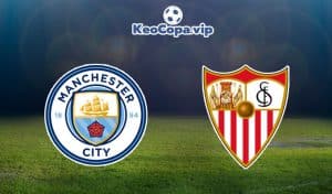 soi kèo Man City vs Sevilla