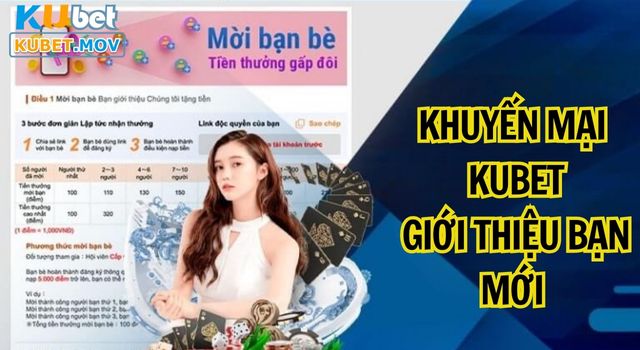 Khuyến Mại Kubet Giới Thiệu Bạn Mới - Đăng Ký Cùng Nhau Gấp đôi tiền thưởng với khuyến mại KUBET giới thiệu bạn mới