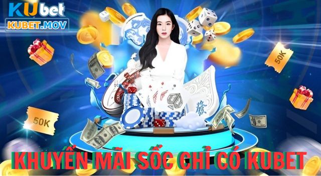 Giới Thiệu Kubet Page - Địa Chỉ Cá Cược Uy Tín Đẳng Cấp Khuyến mãi “sốc” chỉ có tại nhà cái hàng đầu châu Á