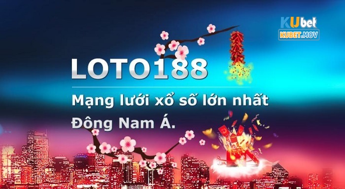 Loto188.news uy tín - Đẳng cấp cá cược tại châu Á Đăng ký Loto188.news uy tín cực đơn giản
