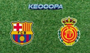 Soi kèo Barcelona vs Mallorca