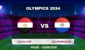 Soi kèo U23 Ai Cập vs U23 Paraguay